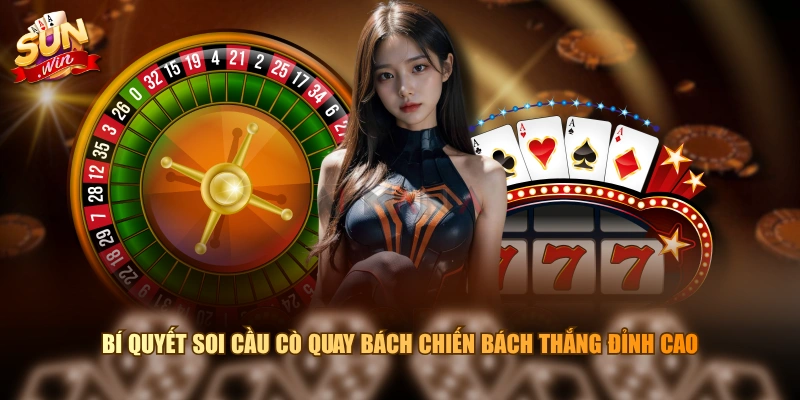 Bí quyết soi cầu cò quay bách chiến bách thắng đỉnh cao