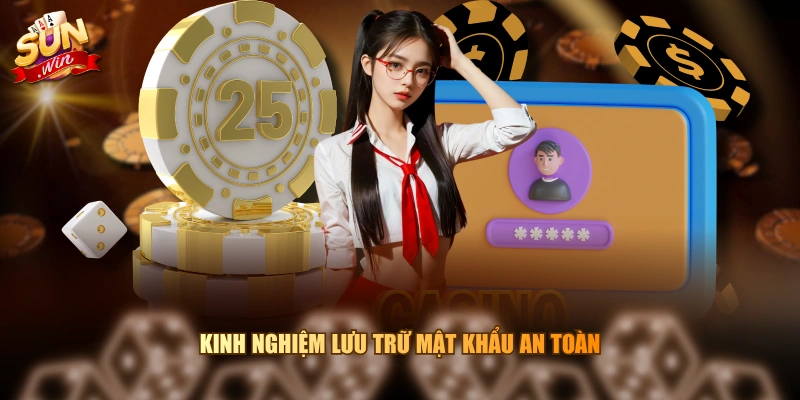 Kinh nghiệm lưu trữ mật khẩu an toàn