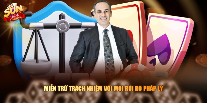Miễn trừ trách nhiệm với mọi rủi ro pháp lý