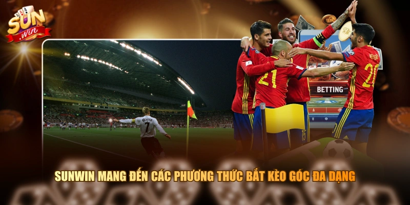 SUNWIN mang đến các phương thức bắt kèo góc đa dạng
