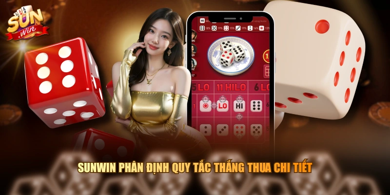 SUNWIN phân định quy tắc thắng thua chi tiết